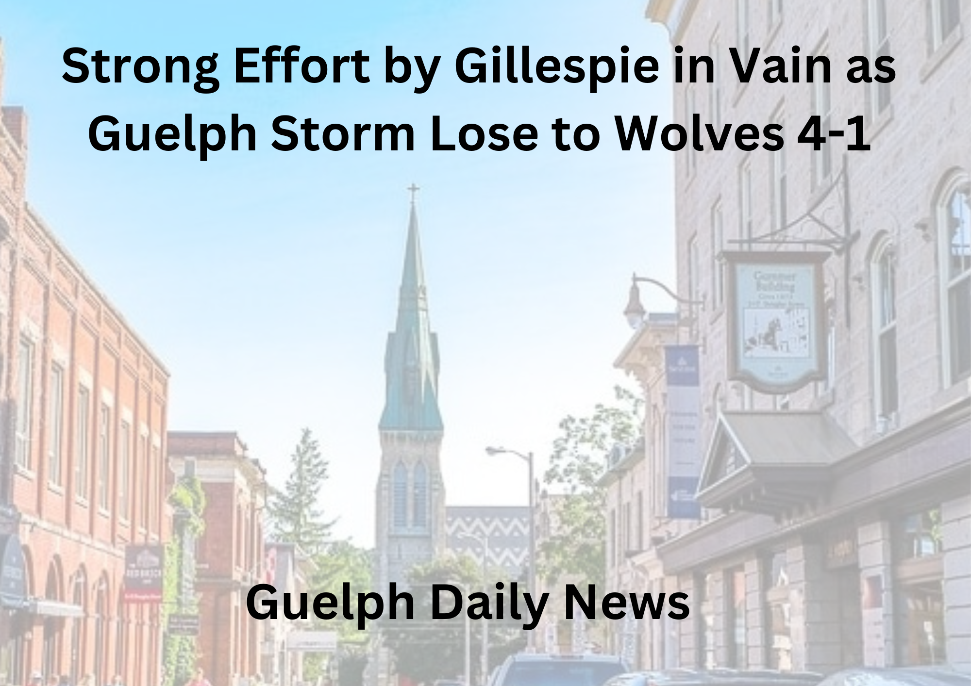 Strong Effort by Gillespie in Vain as Guelph Storm Lose to Wolves 4-1